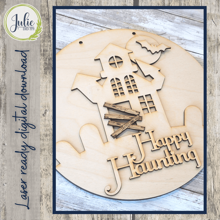 Julie Did It Studios Happy Haunting Sign