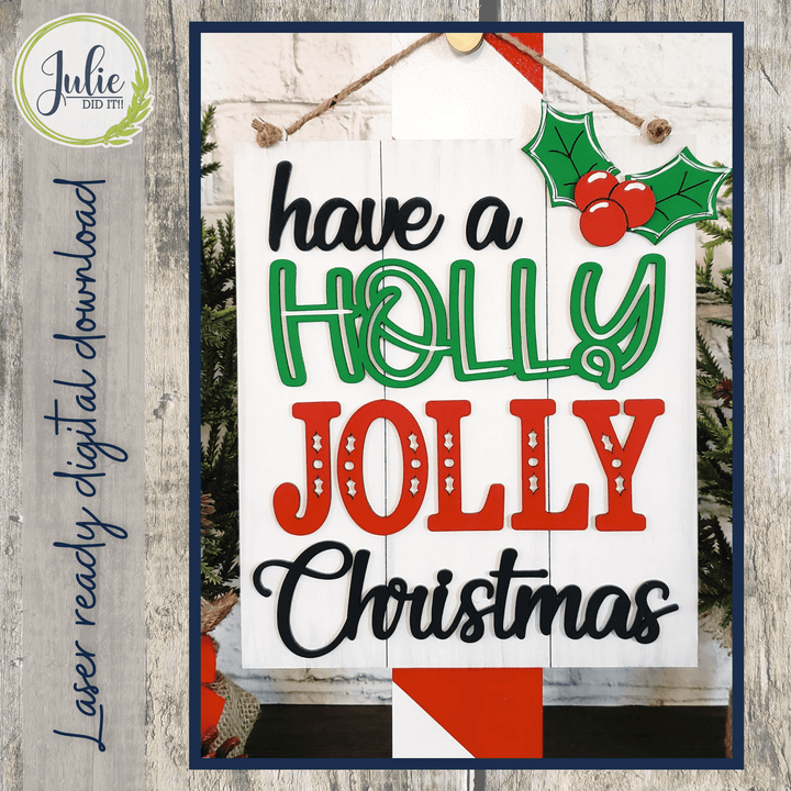 Julie Did It Studios Holly Jolly Christmas Sign