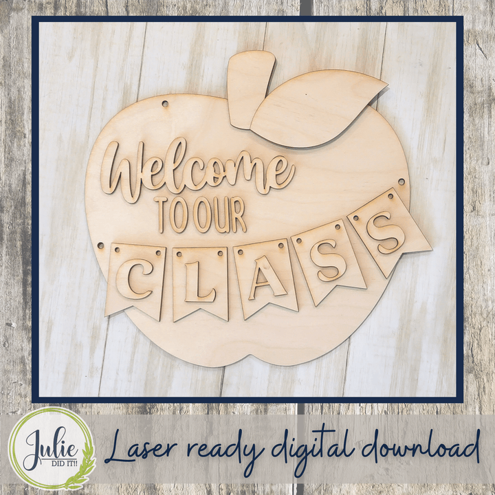 Julie Did It Studios Welcome Class Sign