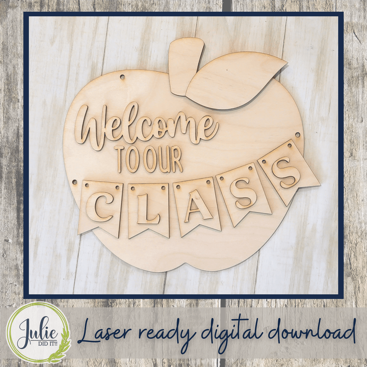 Julie Did It Studios Welcome Class Sign