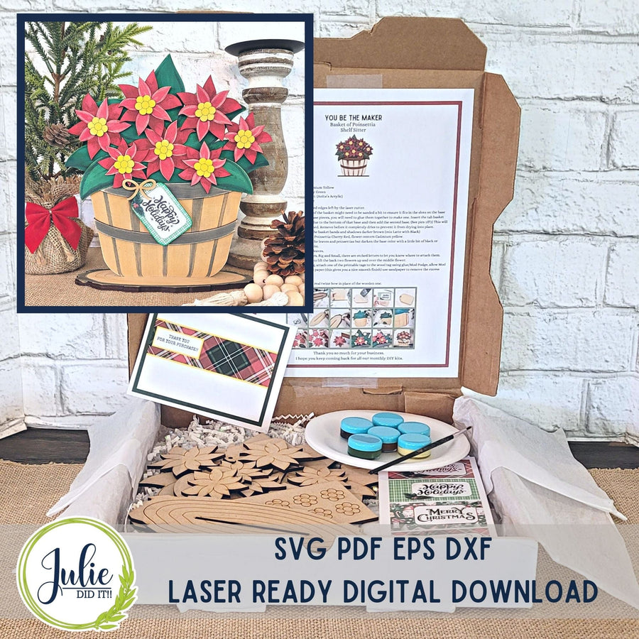 Julie Did It Studios "You Be the Maker" Box Kit - Basket of Poinsettia Shelf Sitter - An October 2023 Design Studio Membership Exclusive File