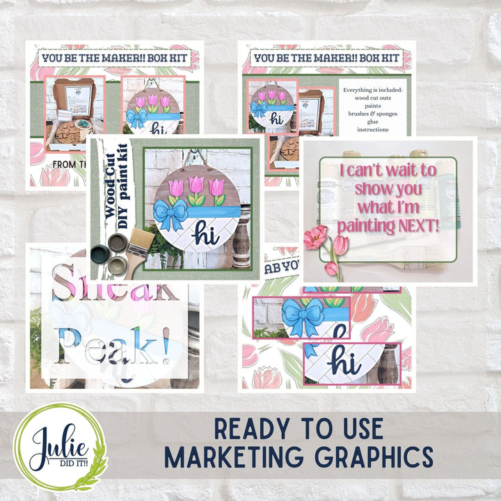 Julie Did It Studios "You Be the Maker" Box Kit - Hi Tulip Sign - A March 2024 Design Studio Membership Exclusive File