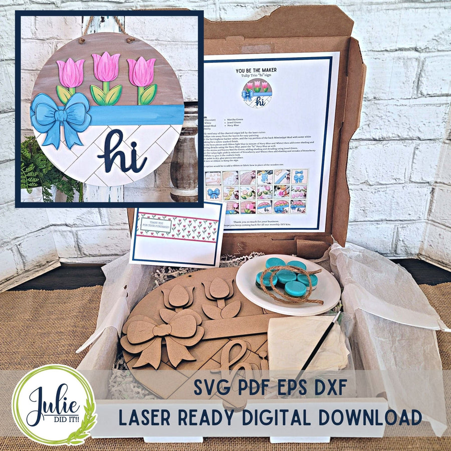 Julie Did It Studios "You Be the Maker" Box Kit - Hi Tulip Sign - A March 2024 Design Studio Membership Exclusive File