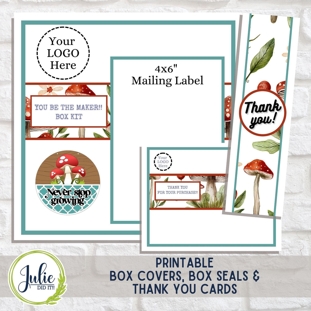 Julie Did It Studios "You Be the Maker" Box Kit - "Never Stop Growing" Mushroom Sign - A June 2024 Design Studio Membership Exclusive File