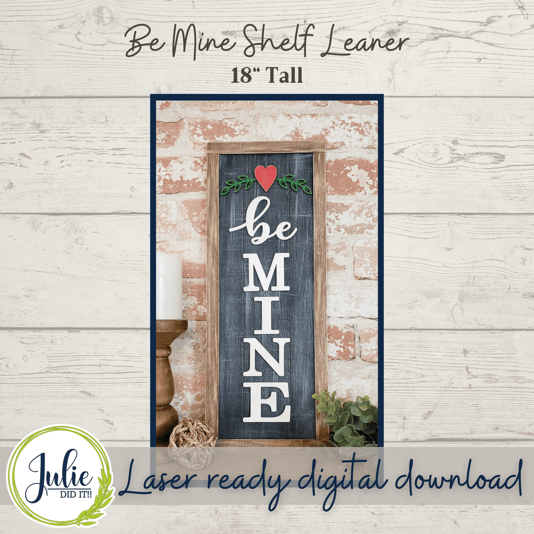 Julie Did It Studios Be Mine Shelf Leaner - December 2021 SVG Subscription