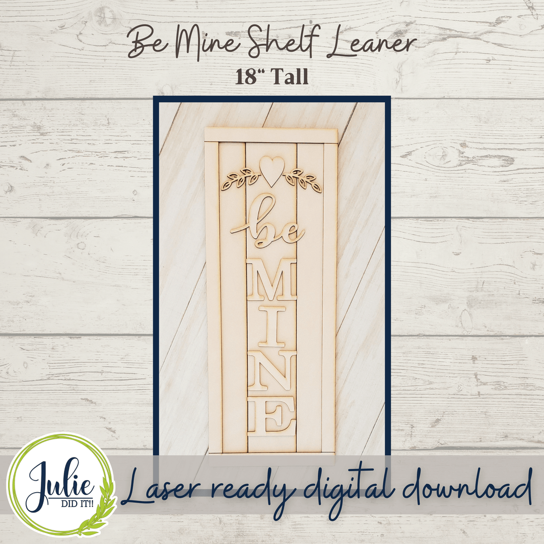 Julie Did It Studios Be Mine Shelf Leaner - December 2021 SVG Subscription