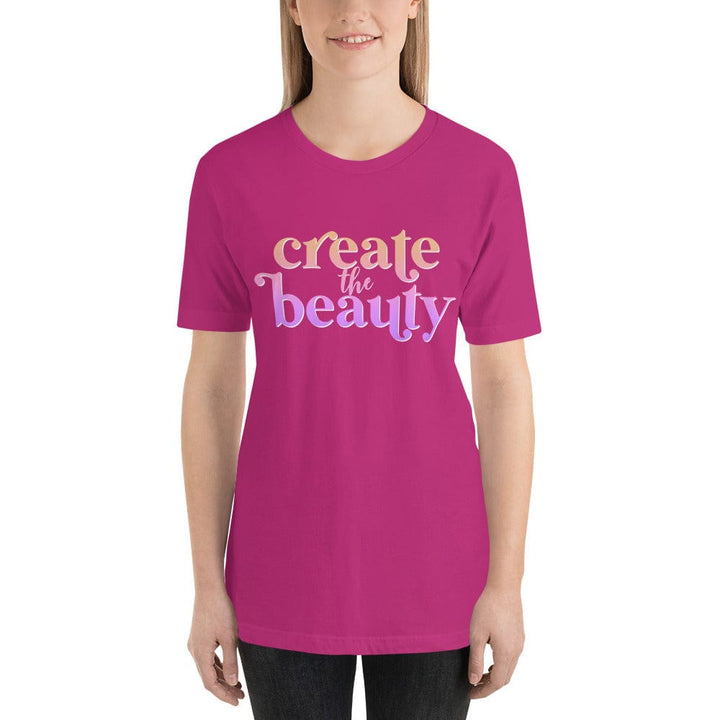 Julie Did It Studios Berry / S Create the Beauty Unisex T-Shirt