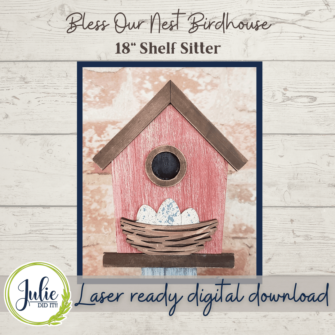 Julie Did It Studios Bless Our Nest Birdhouse Shelf Sitter