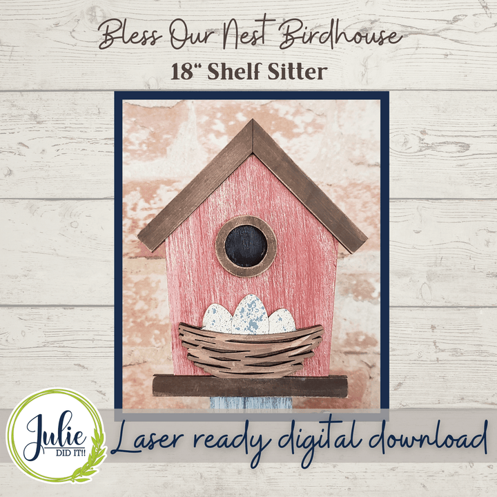 Julie Did It Studios Bless Our Nest Birdhouse Shelf Sitter