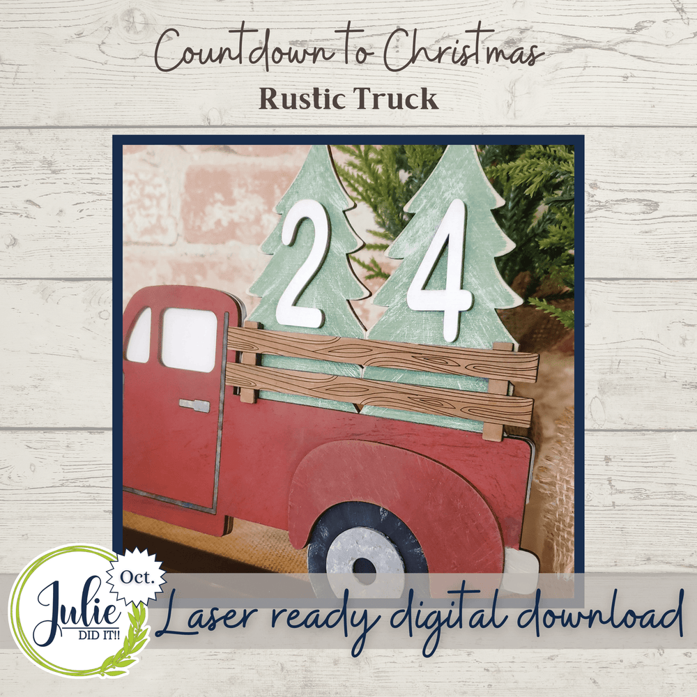 Julie Did It Studios Christmas Countdown Truck Shelf Sitter - October 2021 SVG Subscription