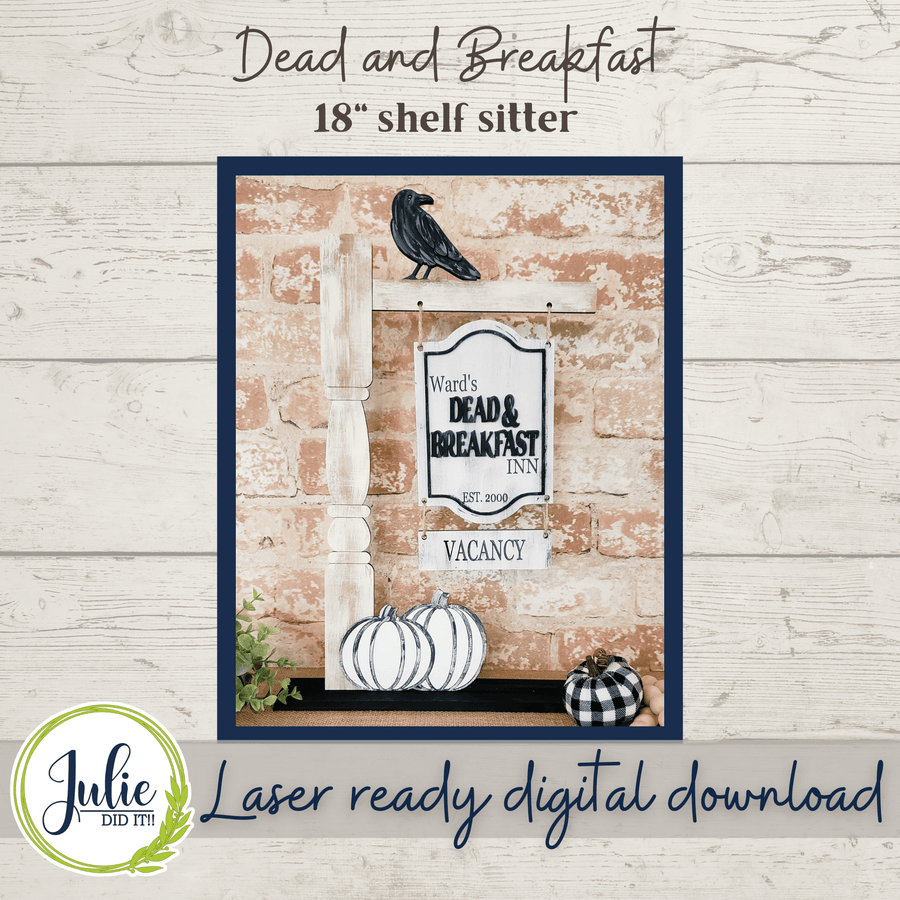 Julie Did It Studios Dead and Breakfast Shelf Sitter Sign