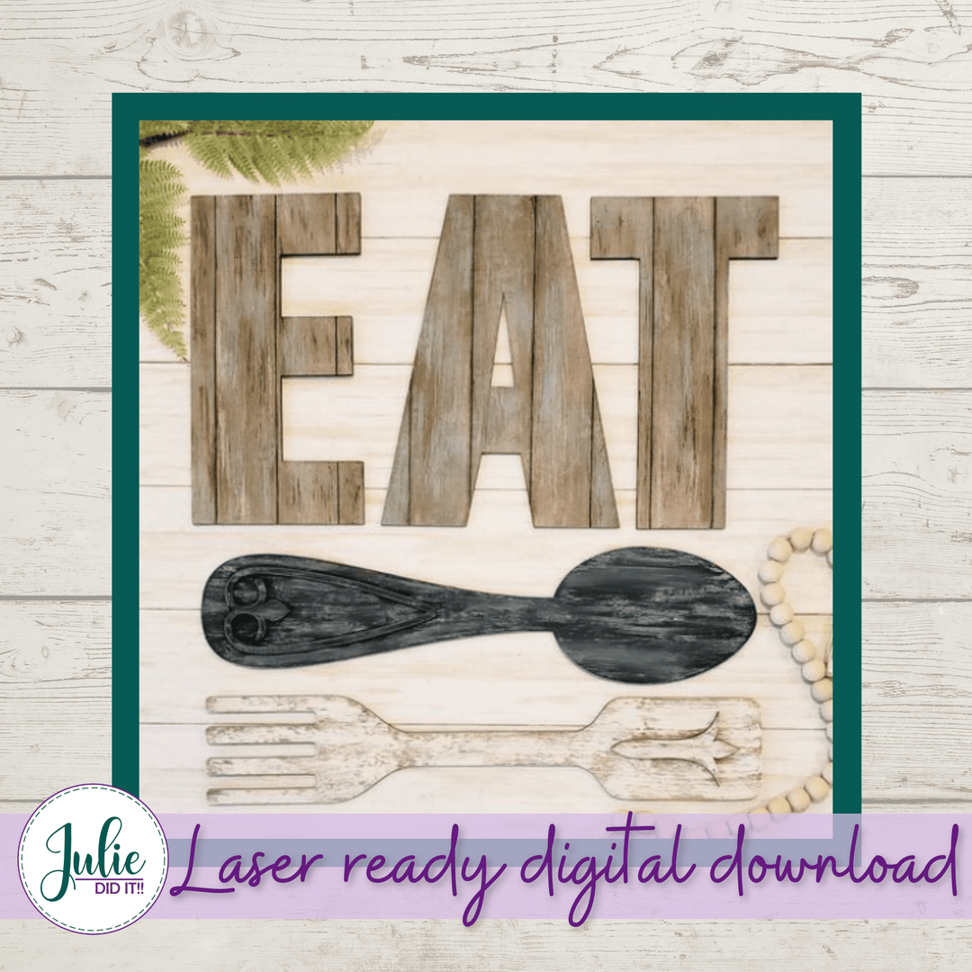 Julie Did It Studios Farmhouse Pallet EAT and Utensils - June 2021 SVG Subscription