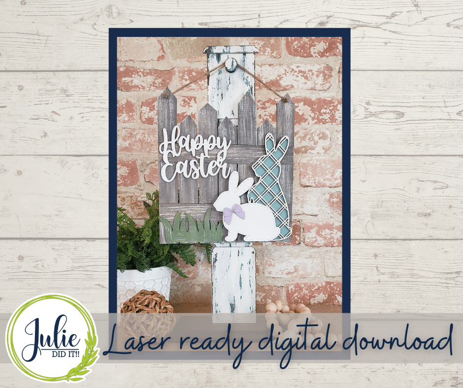 Julie Did It Studios February 2022 - Happy Easter Rabbit Fence Sign Exclusive DIY Kit