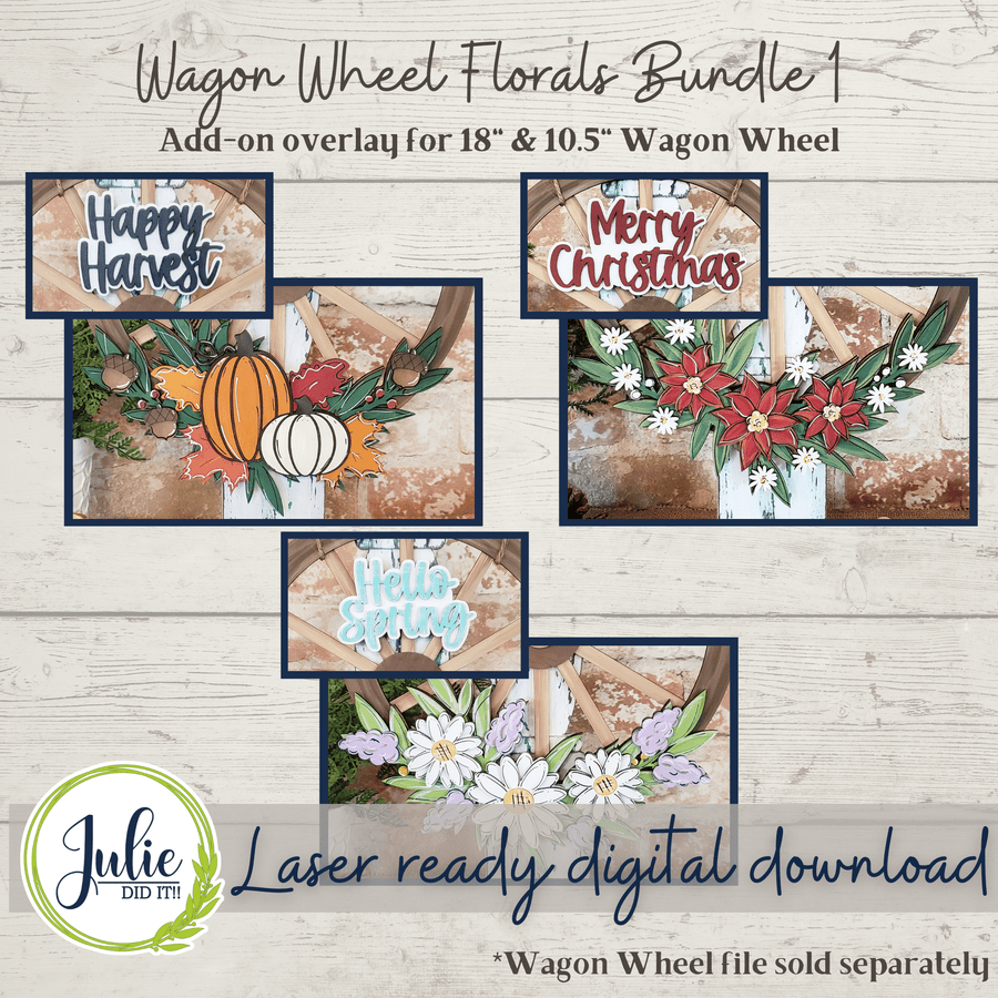 Julie Did It Studios Floral Overlay BUNDLE 1 for the Interchangeable 18" Wagon Wheel