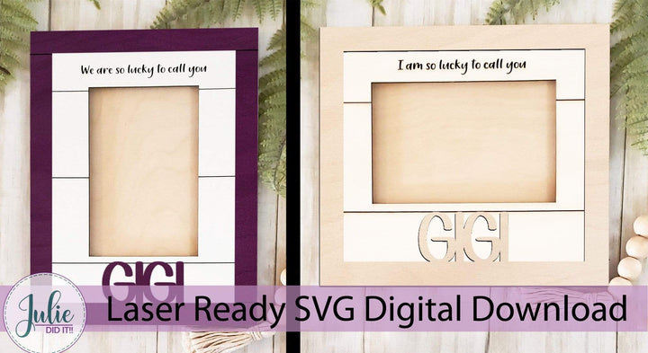 Julie Did It Studios Frame "Lucky to Call You Gigi" - Mother's Day Farmhouse Frame