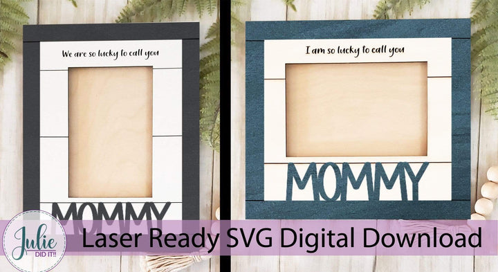 Julie Did It Studios Frame "Lucky to Call You Mommy" - Mother's Day Farmhouse Frame