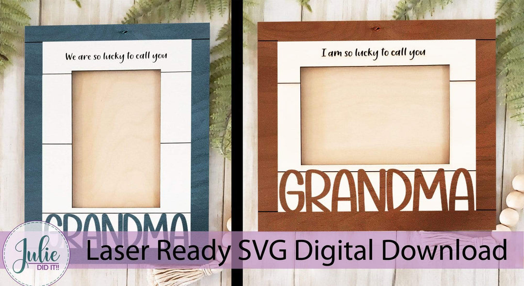 Julie Did It Studios Frame "Lucky to Call You..." - Mother's Day Farmhouse Frame Bundle (8 Files)