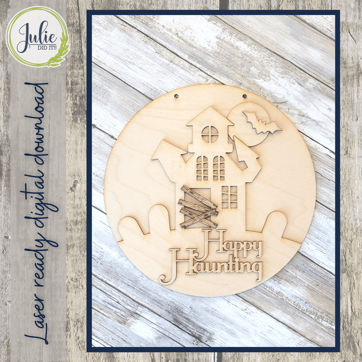 Julie Did It Studios Happy Haunting Sign - August 2022 Design Subscription