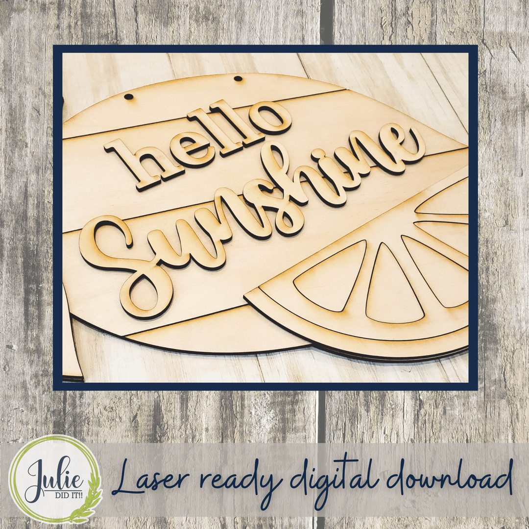 Julie Did It Studios Hello Sunshine Lemon Door Hanger - May 2022 Design Subscription