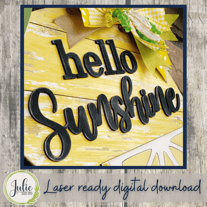 Julie Did It Studios Hello Sunshine Lemon Door Hanger - May 2022 Design Subscription