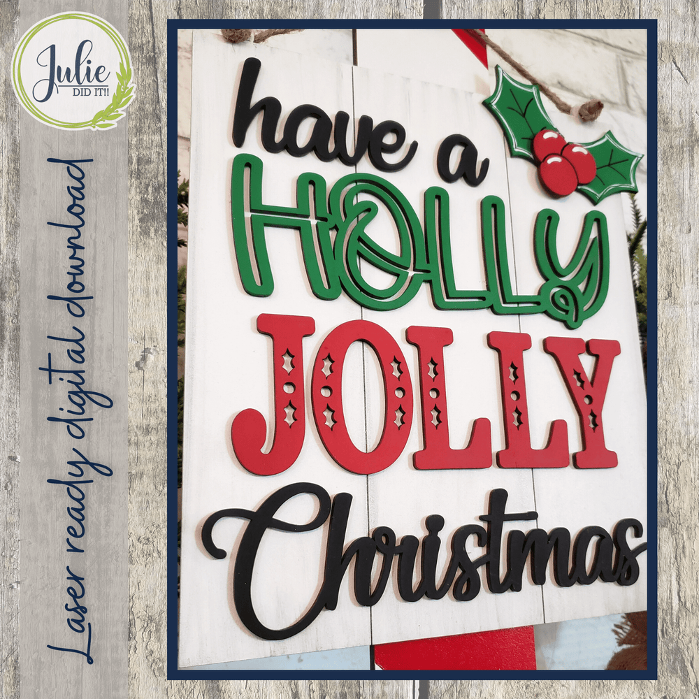 Julie Did It Studios Holly Jolly Christmas Sign - June 2022 Design Subscription