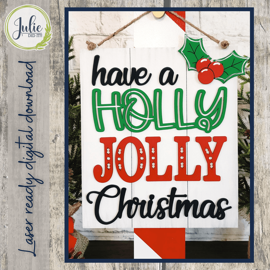 Julie Did It Studios Holly Jolly Christmas Sign - June 2022 Design Subscription
