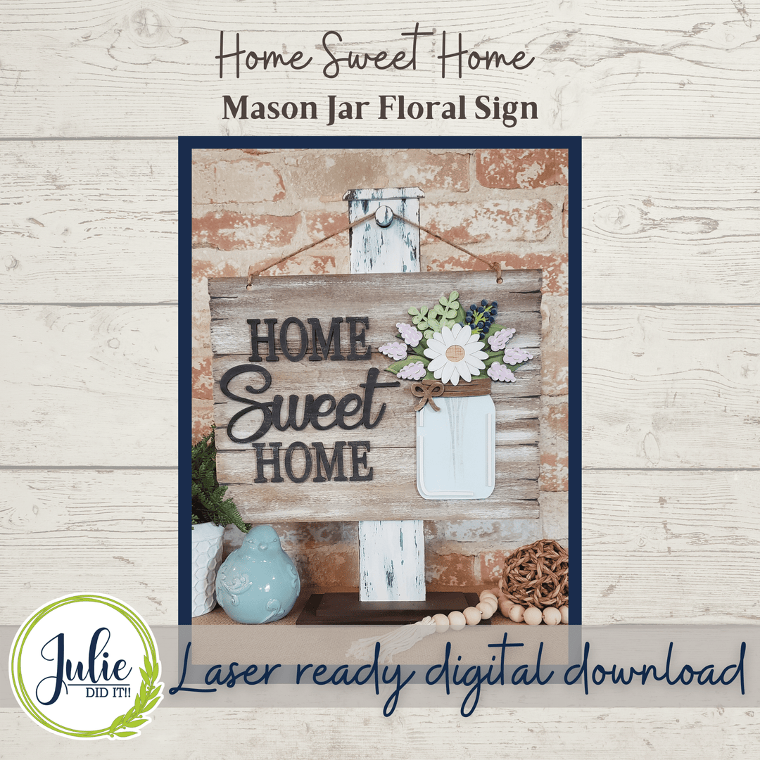 Julie Did It Studios Home Sweet Home Mason Jar Sign - November 2021 SVG Subscription