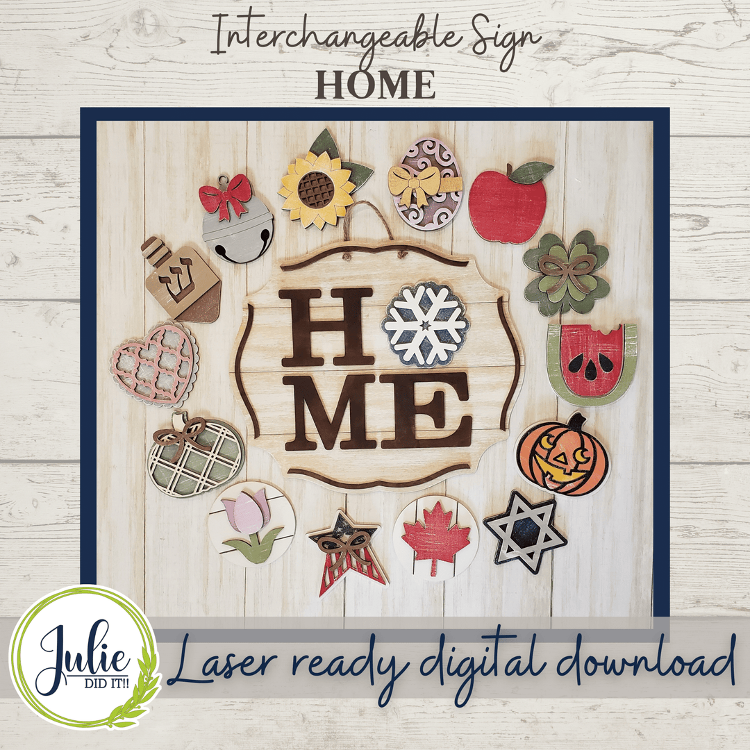 Julie Did It Studios Interchangeable Home Sign - November 2021 SVG Subscription
