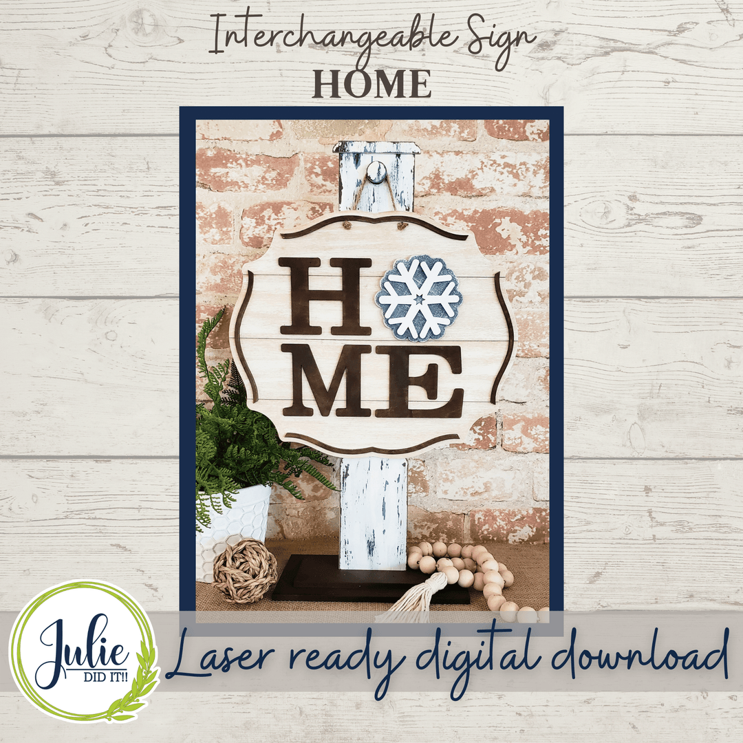 Julie Did It Studios Interchangeable Home Sign - November 2021 SVG Subscription