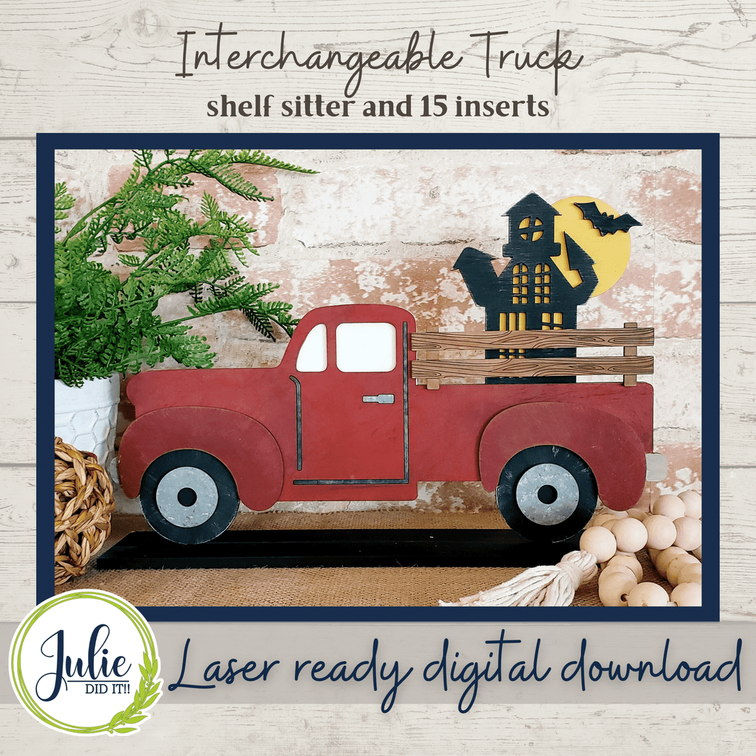 Julie Did It Studios Interchangeable Rustic Truck Shelf Sitter - January 2022 SVG Subscription