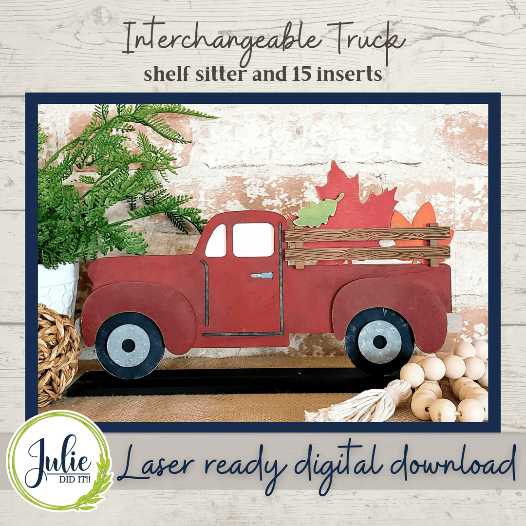 Julie Did It Studios Interchangeable Rustic Truck Shelf Sitter - January 2022 SVG Subscription