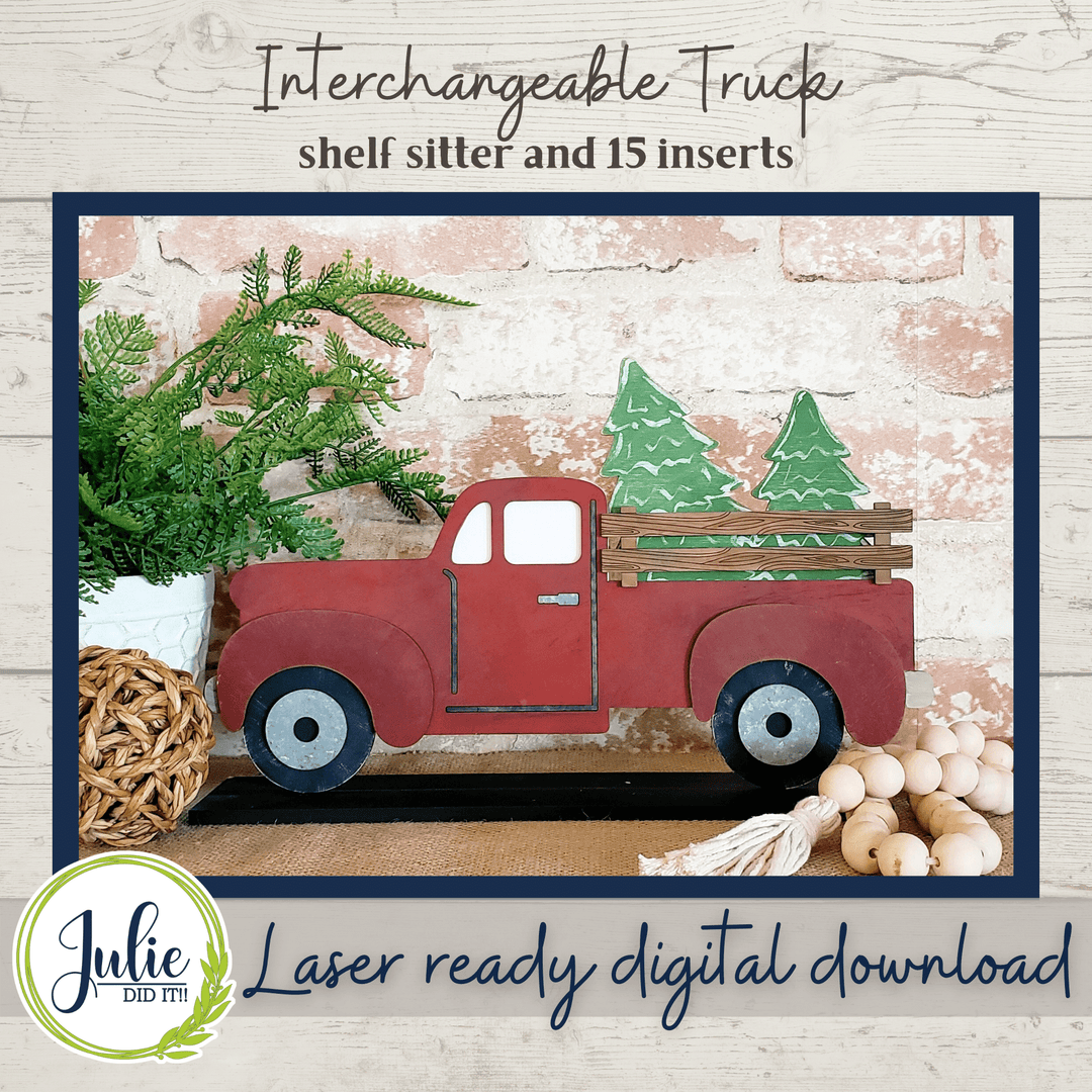 Julie Did It Studios Interchangeable Rustic Truck Shelf Sitter - January 2022 SVG Subscription