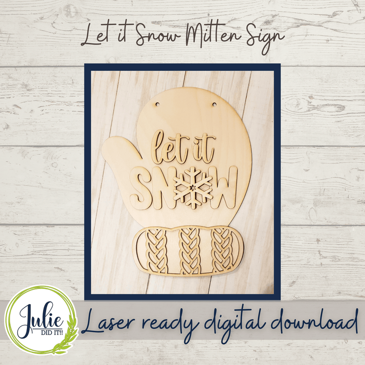 Julie Did It Studios Let it Snow Mitten Sign