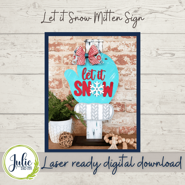 Julie Did It Studios Let it Snow Mitten Sign