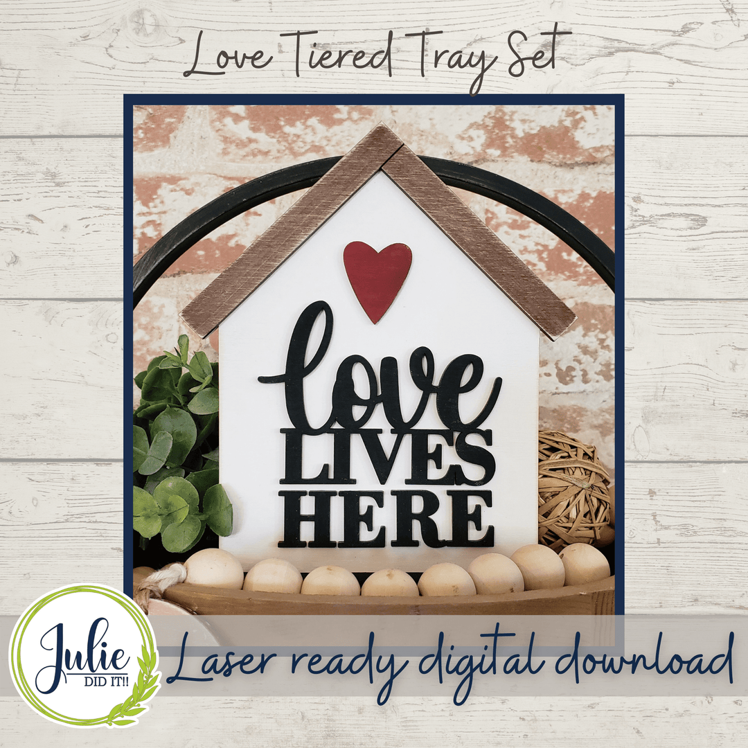 Julie Did It Studios Love Tiered Tray - December 2021 SVG Subscription