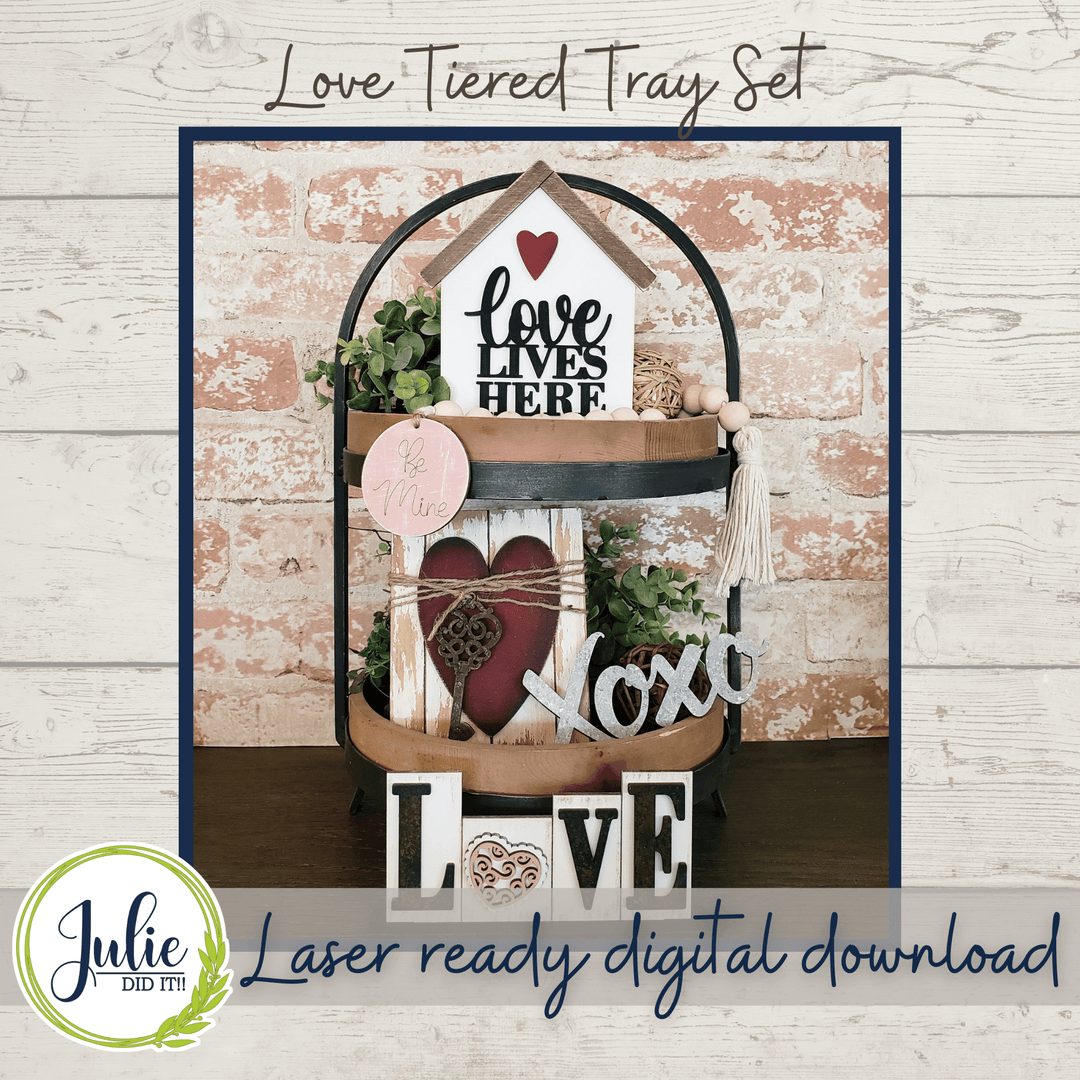 Julie Did It Studios Love Tiered Tray - December 2021 SVG Subscription