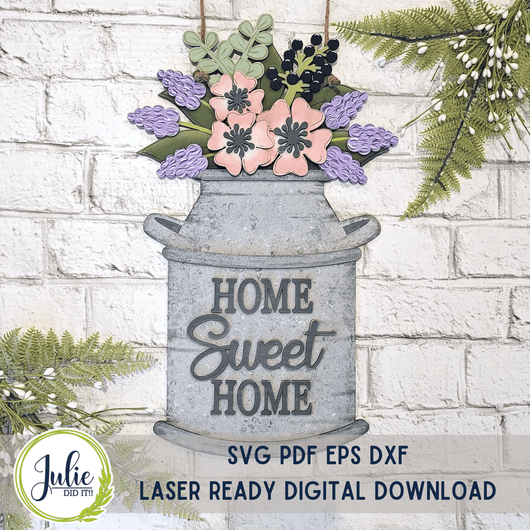 Julie Did It Studios Milk Bucket "Home Sweet Home" Door Hanger - January 2023 Design Studio