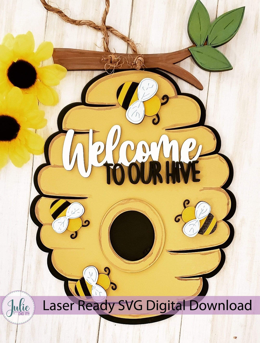 Julie Did It Studios Sign Welcome to Our Hive Sign