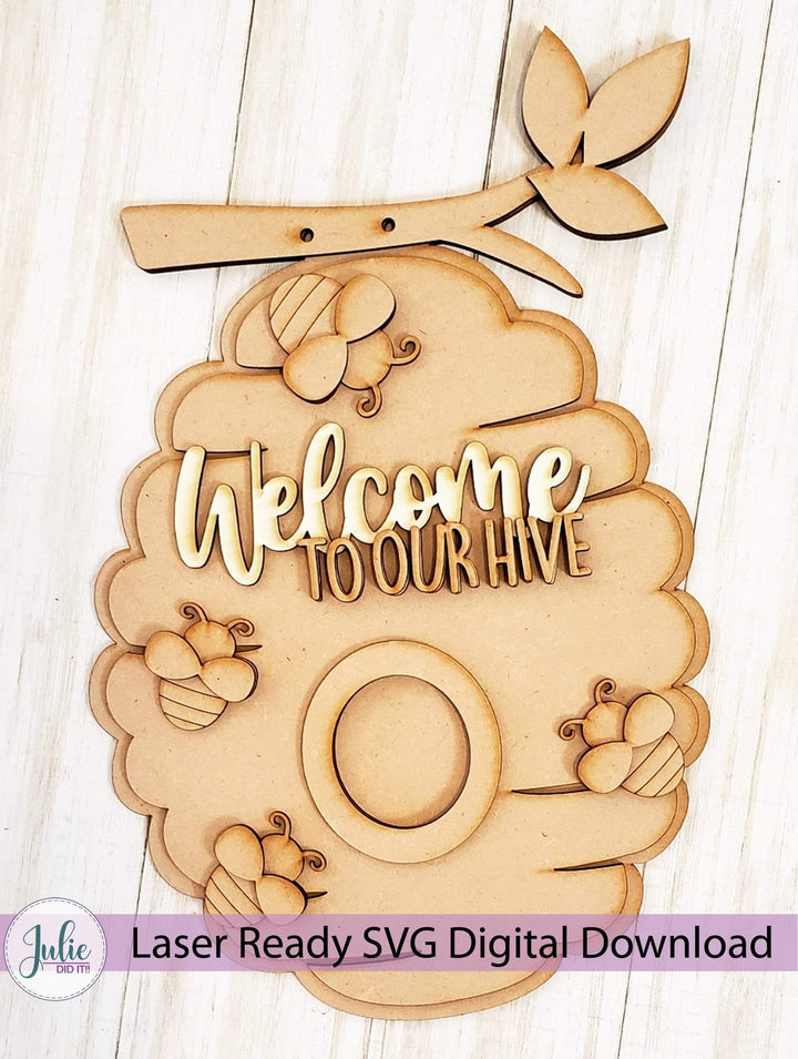 Julie Did It Studios Sign Welcome to Our Hive Sign