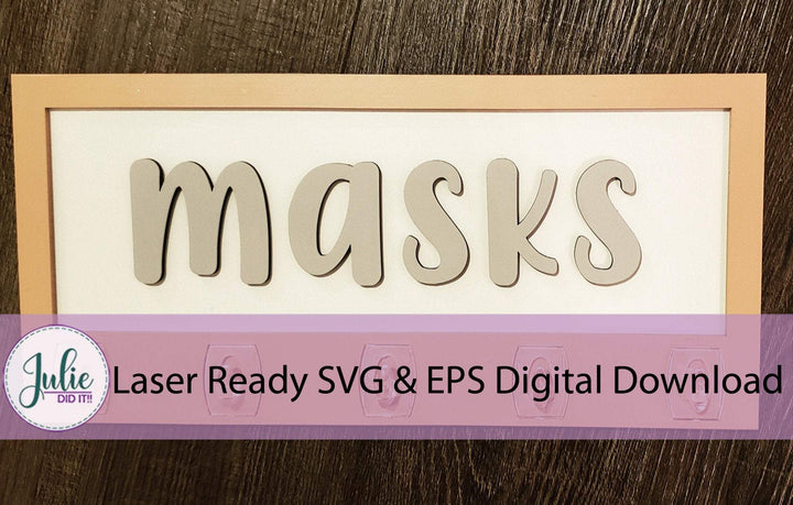 Julie Did It Studios SVG Digital Files Face Mask Hanger Sign