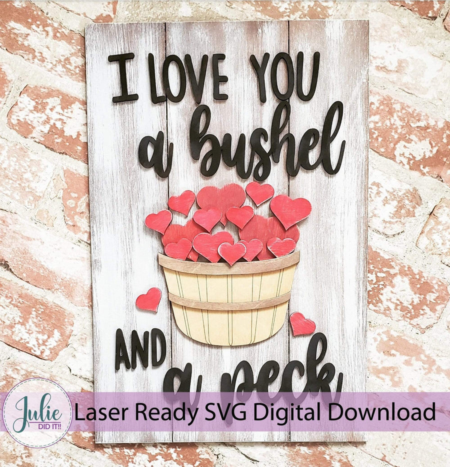 Julie Did It Studios Valentine I Love You A Bushel and a Peck