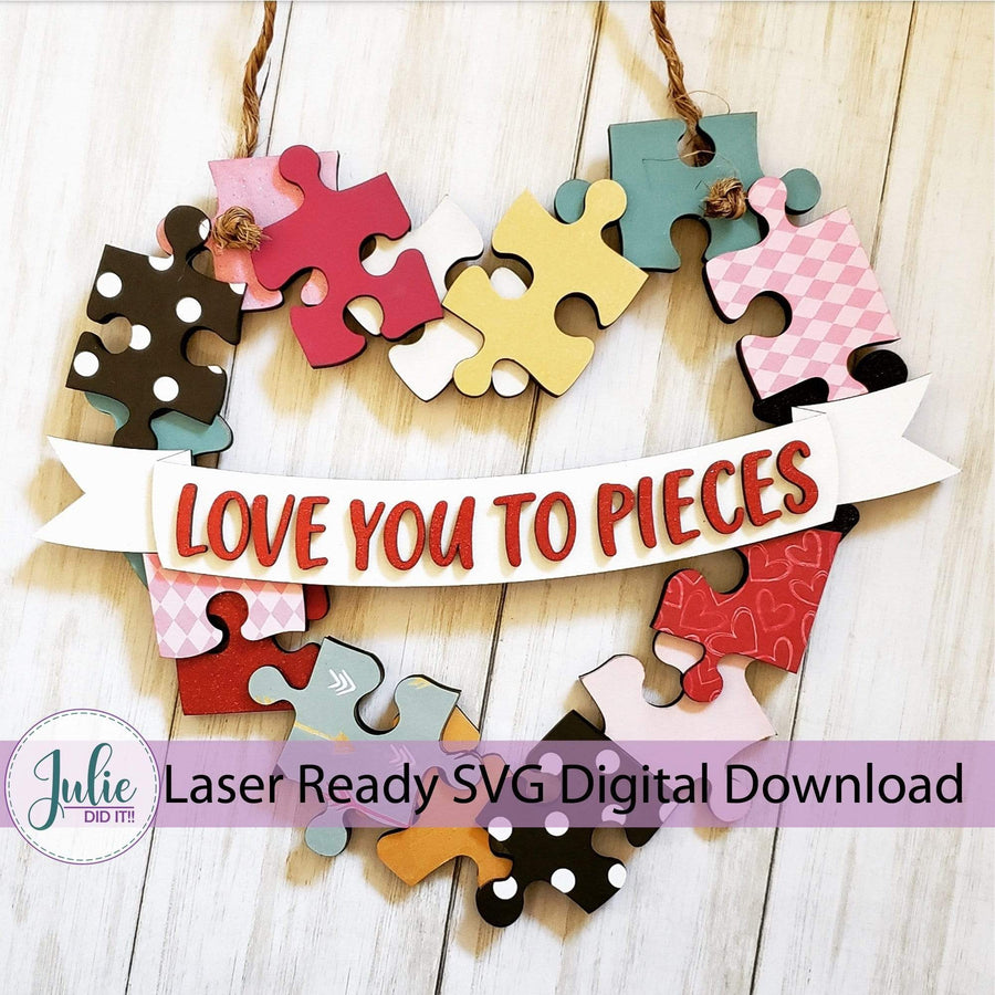 Julie Did It Studios Valentine Love You to Pieces Sign - January 2021 Subscription File