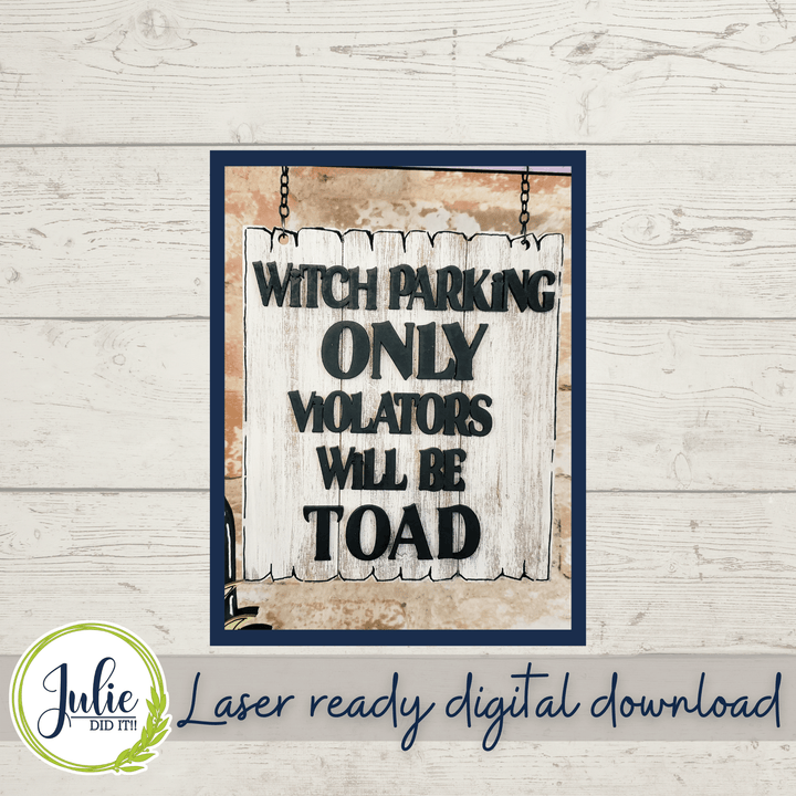 Julie Did It Studios Witch Parking Shelf Sitter Sign
