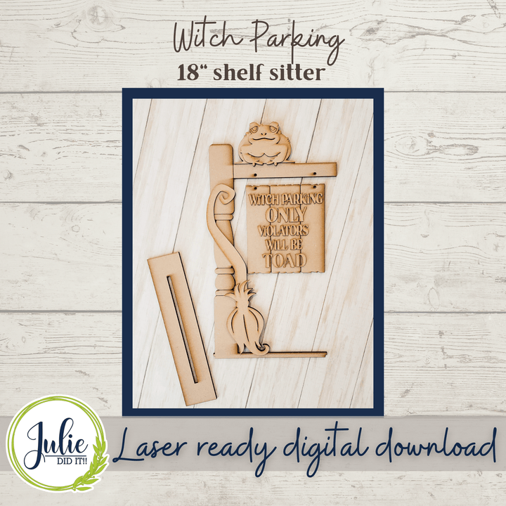Julie Did It Studios Witch Parking Shelf Sitter Sign