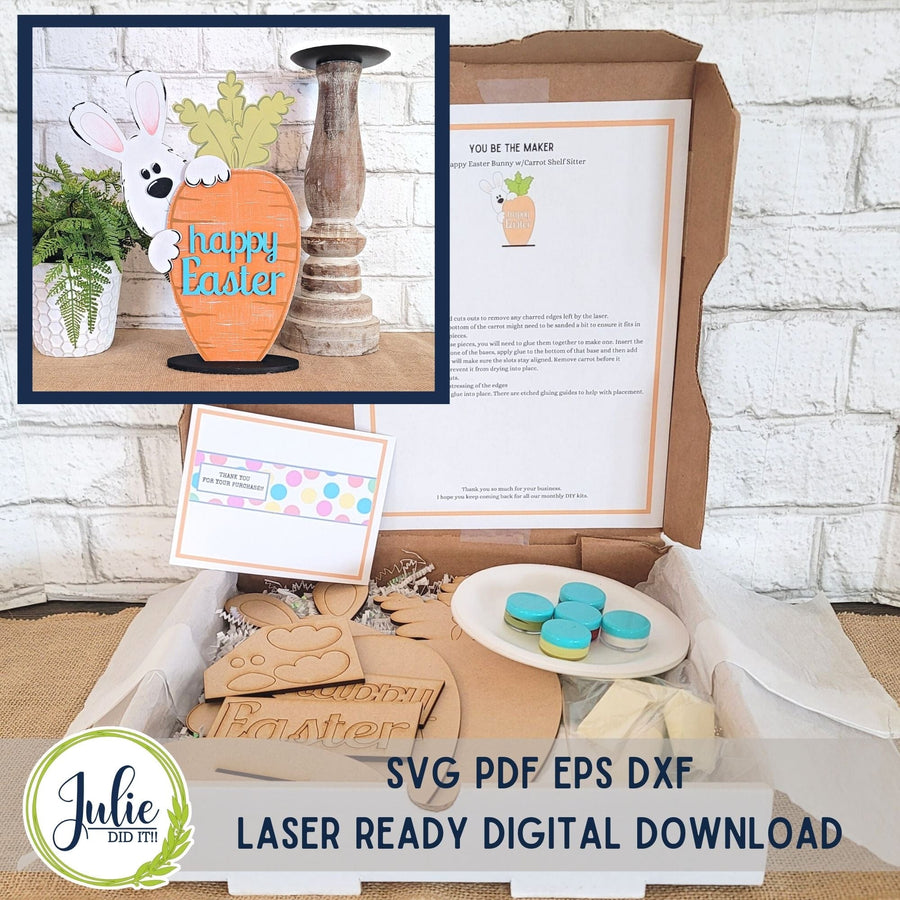 Julie Did It Studios "You Be the Maker" Box Kit - Happy Easter (Bunny and Carrot) Shelf Sitter- A February 2023 Design Studio Membership Exclusive File