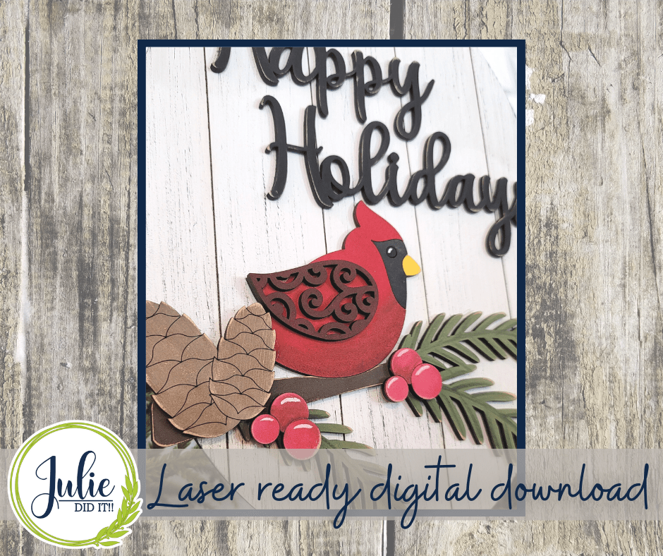 Julie Did It Studios "You Be the Maker" Box Kit - Happy Holidays Cardinal Sign - A September 2022 Design Subscription Membership Exclusive File