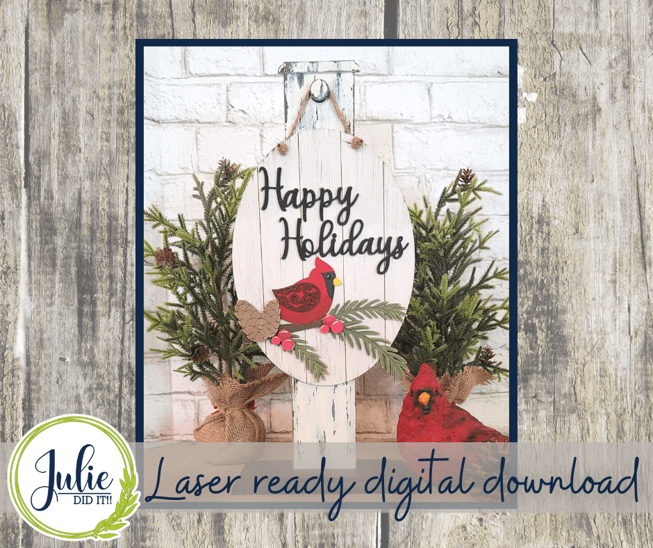 Julie Did It Studios "You Be the Maker" Box Kit - Happy Holidays Cardinal Sign - A September 2022 Design Subscription Membership Exclusive File