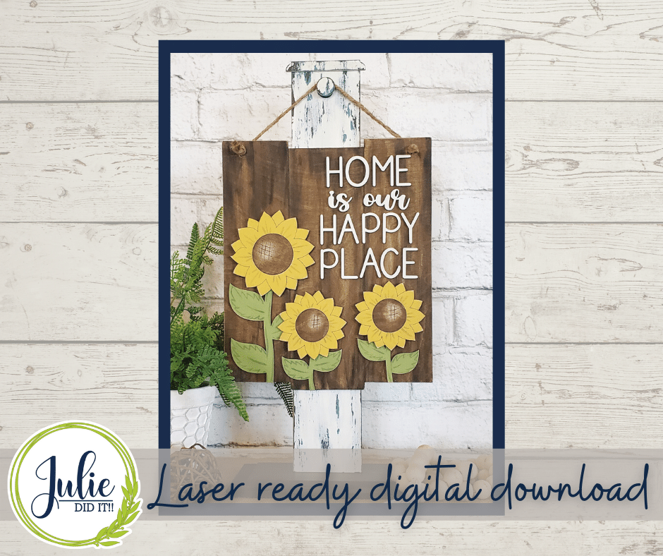 Julie Did It Studios "You Be the Maker" Box Kit - Happy Place Sign - An April 2022 Design Subscription Membership Exclusive File
