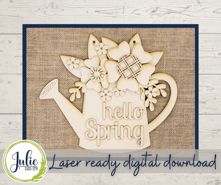 Julie Did It Studios "You Be the Maker" Box Kit - Hello Spring Watering Can Sign - A January 2022 SVG Subscription Lounge Exclusive File