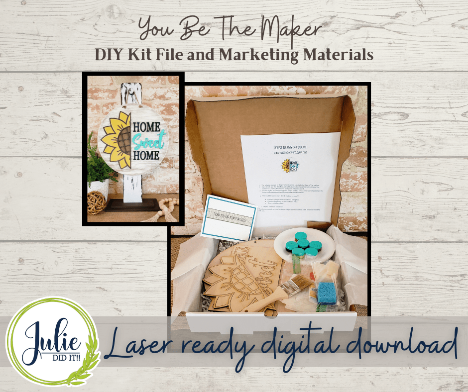 Julie Did It Studios "You Be the Maker" Box Kit - Home Sweet Home Sunflower - An October 2021 SVG Subscription Lounge Exclusive File